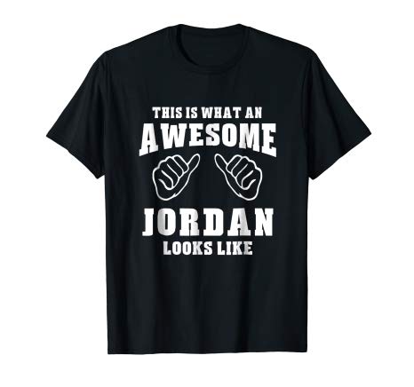 Awesome Jordan Logo - This Is What An Awesome Jordan Looks Like Name T Shirt