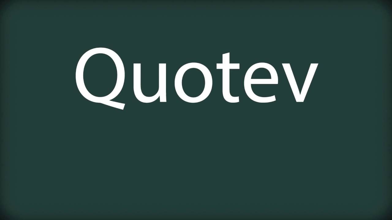 Quotev Logo - How to pronounce Quotev - YouTube