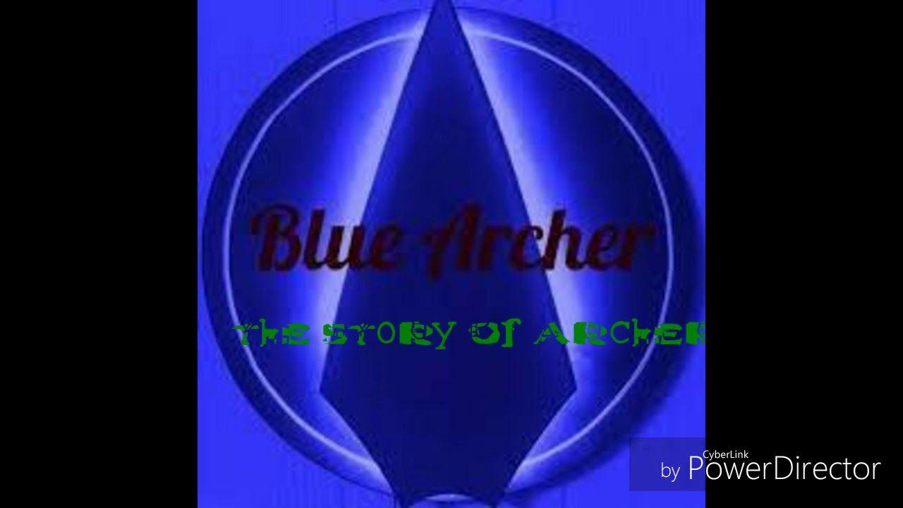 Blue Archer Logo - Blue Archer - The Story Of Archer - YouTube