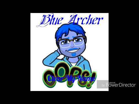 Blue Archer Logo - Blue Archer - Clear My Name (Petty Again) - YouTube