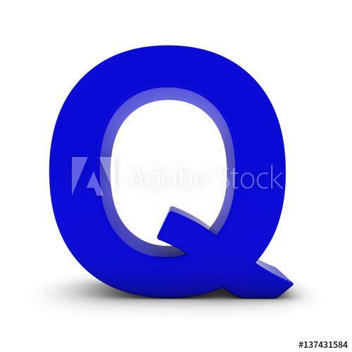Blue Letter Q Logo - Blue Letter Q Isolated on White with Shadows 3D Illustration - Buy ...