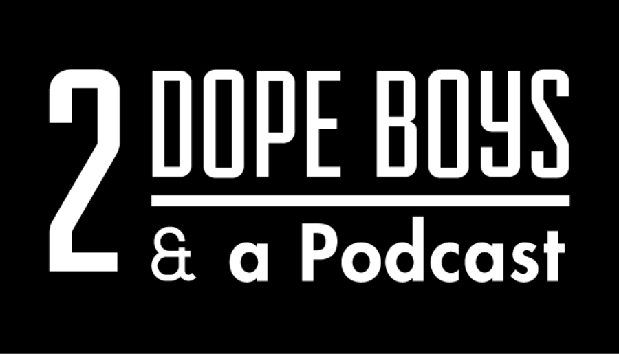 2 Dope Logo - 2 Dope Boys & a Podcast