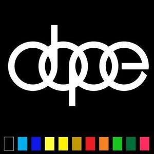 2 Dope Logo - 2) Dope Sticker Vinyl Decal Window Car Audi JDM Euro Drift Illest ...