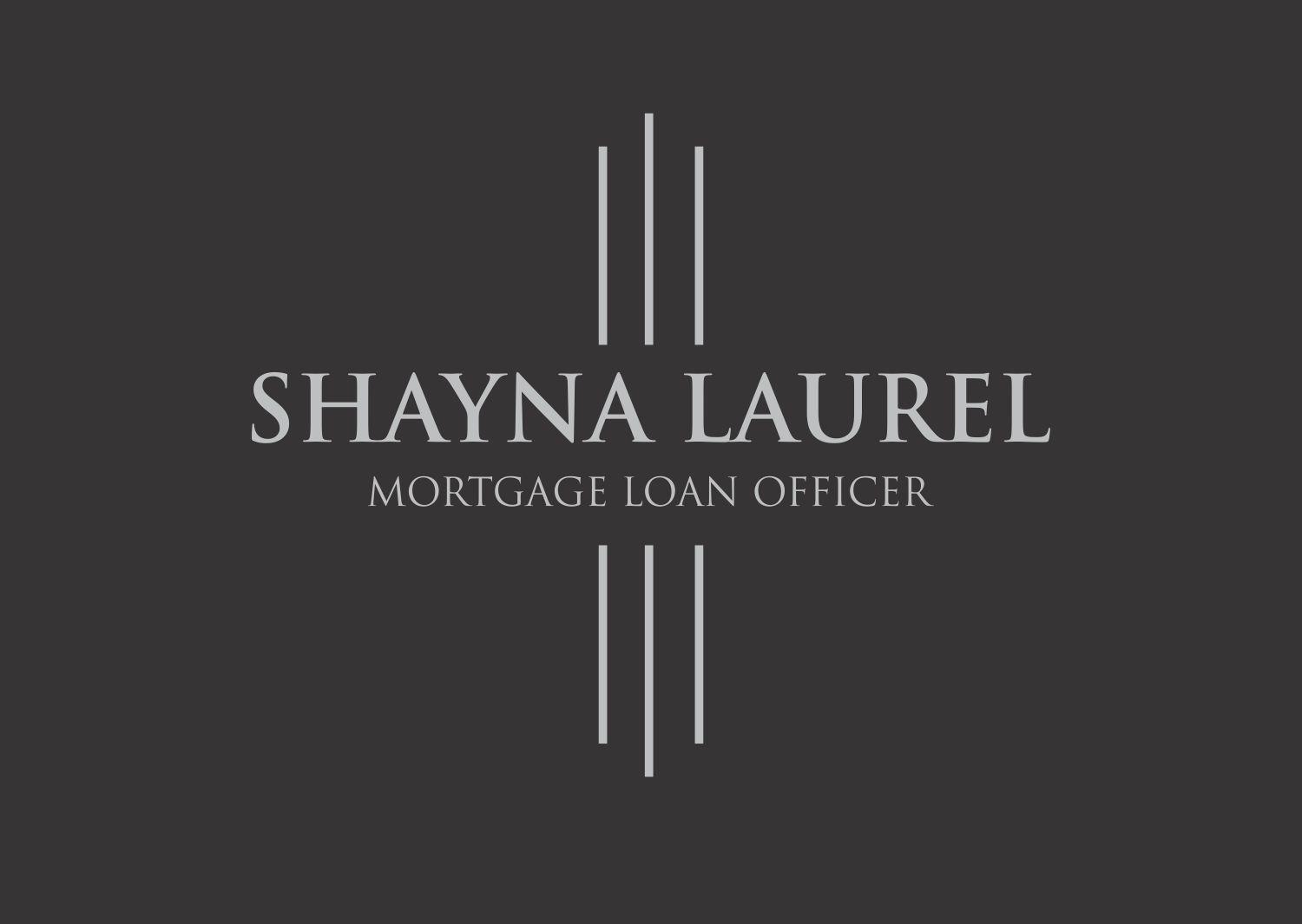 Loan Officer Logo - Professional, Upmarket, Real Estate Logo Design for Shayna Laurel or ...