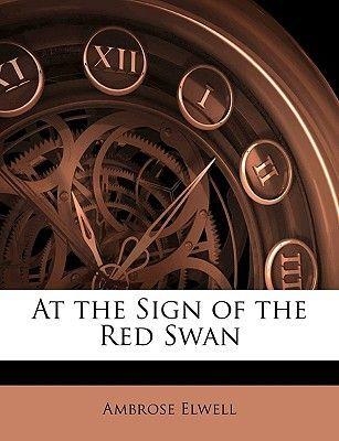 Red Swan in Circle Logo - At the Sign of the Red Swan (Paperback): Ambrose Elwell
