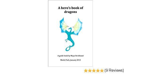 Maya Dragon Logo - A Hero's Book of Dragons - Kindle edition by Maya Strohband ...
