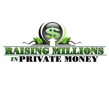 Private Money Logo - Raising Millions in Private Money logo design contest - logos by ...