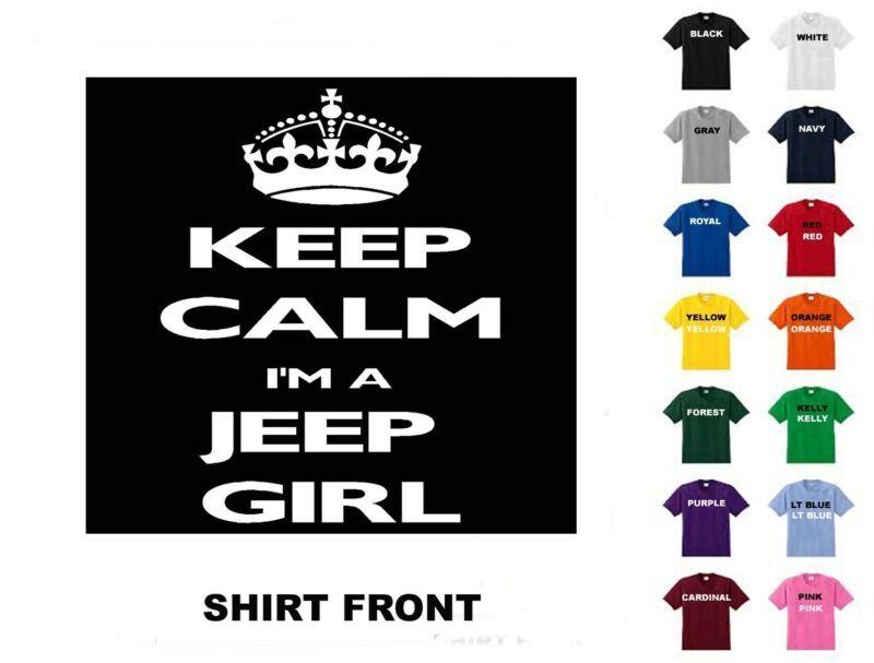 I'm a Jeep Girl Logo - Keep Calm I'm a Jeep Girl T-Shirt #81 - Free Shipping | eBay