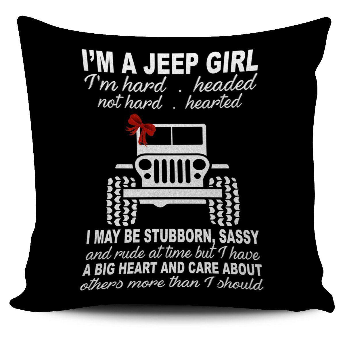 I'm a Jeep Girl Logo - Jeep Pillow l I'm A Jeep Girl. I'm Hard. Headed Jeep Pillow Cover V2