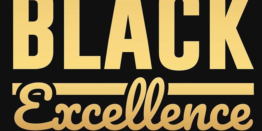 Black Excellence Logo - RHYTHM & POETRY THURSDAYS PRESENTS: BLACK EXCELLENCE Tickets, Thu ...
