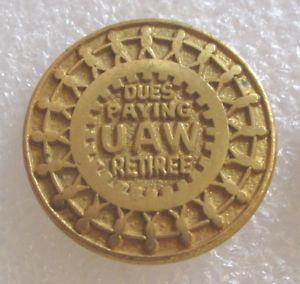 UAW Retiree Logo - Vintage Dues Paying UAW Retiree - United Auto Workers Union Retired ...