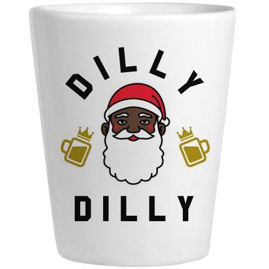 Black Santa Logo - Funny Black Santa Dilly Dilly Ceramic Shot Glass