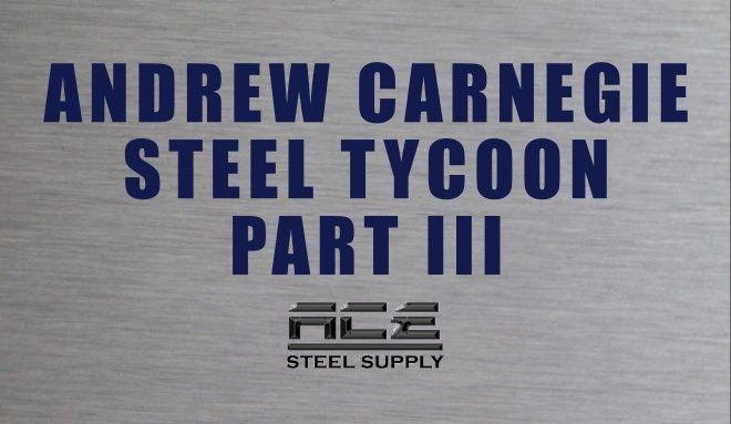 Carnegie Steel Logo - Andrew Carnegie Tycoon Part III Steel Metal Supplier